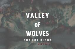 Lions Inside (Acoustic)歌词 歌手Valley Of Wolves-专辑Out for Blood (Acoustic)-单曲《Lions Inside (Acoustic)》LRC歌词下载