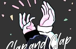 Clap and Clap歌词 歌手Da-iCE-专辑Clap and Clap-单曲《Clap and Clap》LRC歌词下载