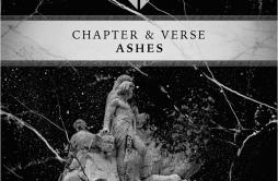 Ashes (Original Mix)歌词 歌手Chapter & Verse-专辑Ashes-单曲《Ashes (Original Mix)》LRC歌词下载