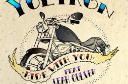 Ride With You歌词 歌手YultronLeah Culver-专辑Ride With You-单曲《Ride With You》LRC歌词下载