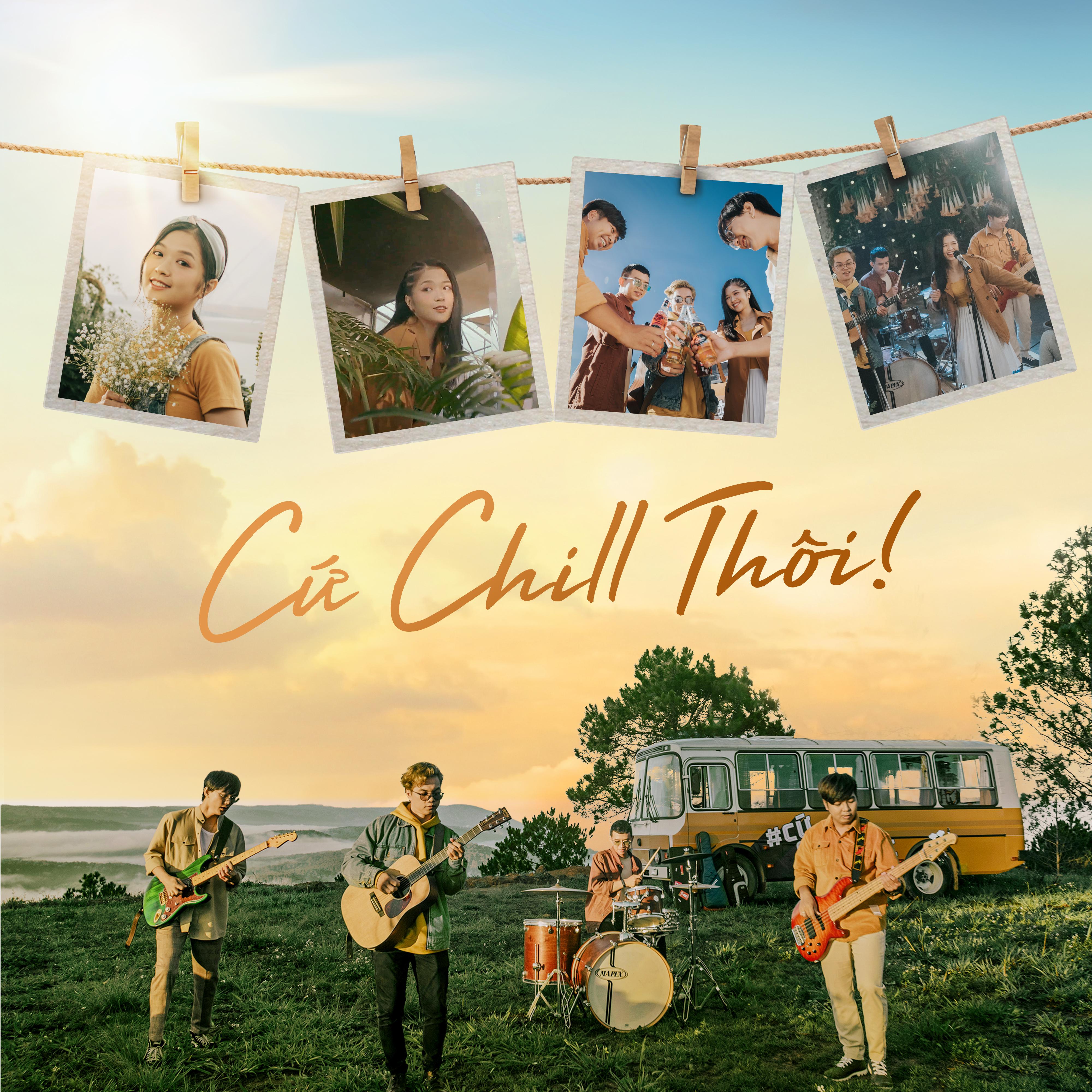 Cứ Chill Thôi歌词 歌手Chillies / Suni Ha Linh / Rhymastic-专辑Cứ Chill Thôi-单曲《Cứ Chill Thôi》LRC歌词下载