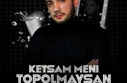 Ketsam meni topolmaysan歌词 歌手Jaloliddin Ahmadaliyev-专辑Ketsam meni topolmaysan-单曲《Ketsam meni topolmaysan》LRC歌词下载