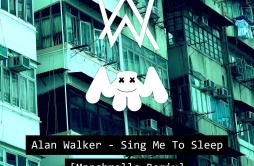 Sing Me to Sleep (Marshmello Remix)歌词 歌手Alan WalkerMarshmello-专辑Sing Me to Sleep (Marshmello Remix)-单曲《Sing Me to Sleep (Marshme