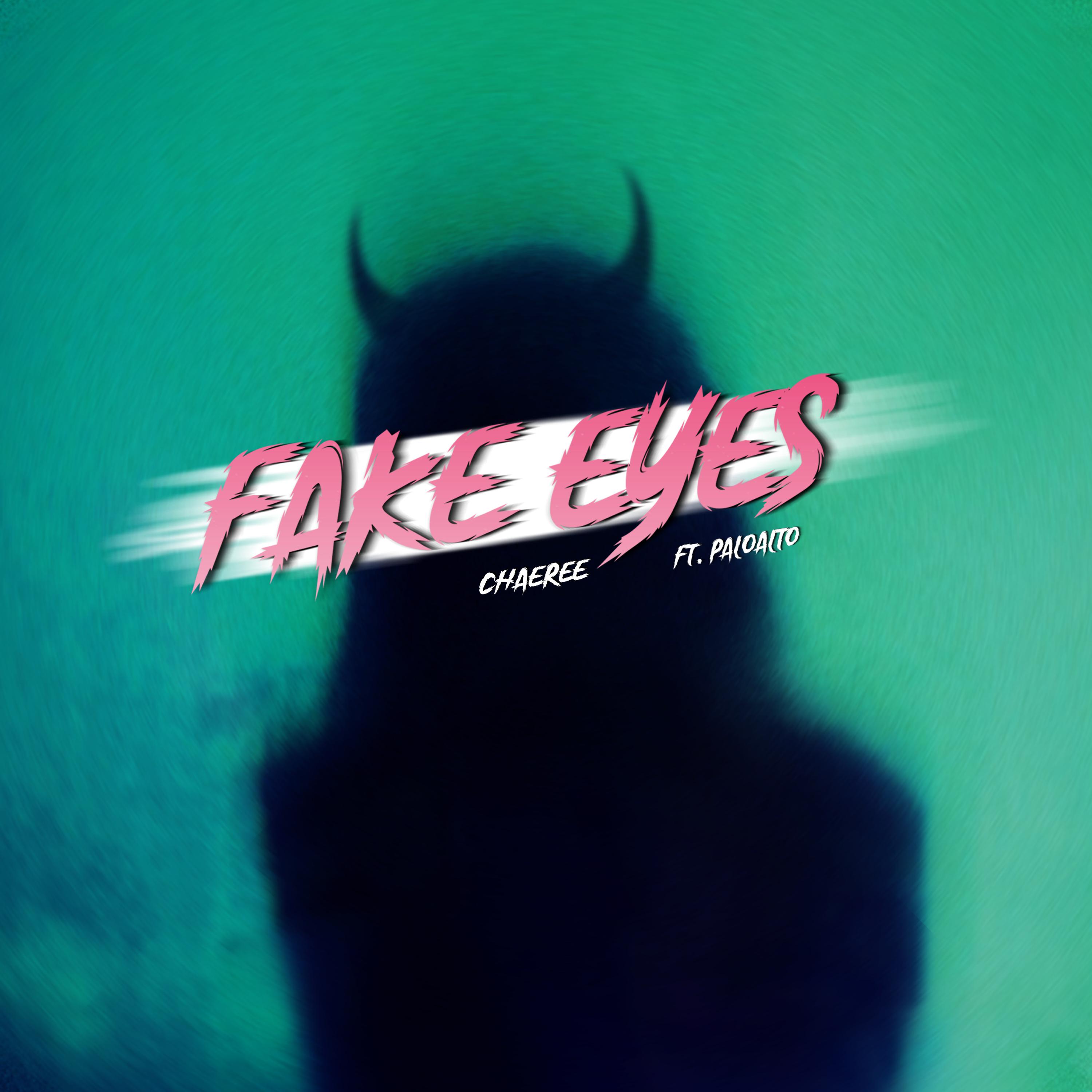 Fake Eyes歌词 歌手Chaeree / Paloalto-专辑Fake Eyes-单曲《Fake Eyes》LRC歌词下载