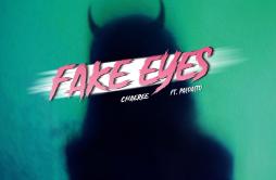 Fake Eyes歌词 歌手ChaereePaloalto-专辑Fake Eyes-单曲《Fake Eyes》LRC歌词下载