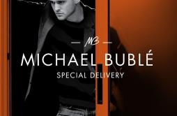 Dream a Little Dream of Me歌词 歌手Michael Bublé-专辑Special Delivery-单曲《Dream a Little Dream of Me》LRC歌词下载