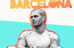 Barcelona歌词 歌手Max George-专辑Barcelona-单曲《Barcelona》LRC歌词下载