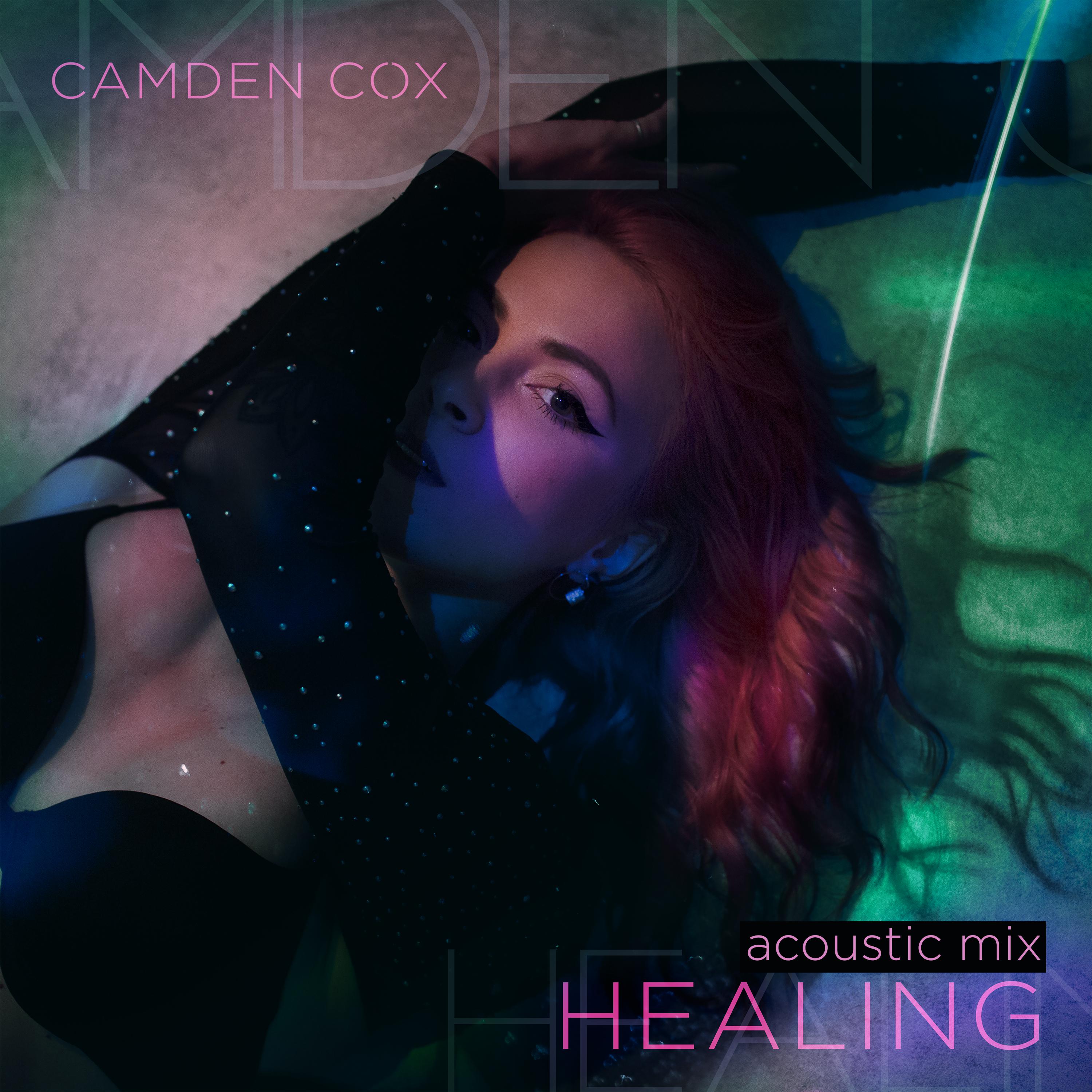 Healing [Acoustic]歌词 歌手Camden Cox-专辑Healing [Acoustic]-单曲《Healing [Acoustic]》LRC歌词下载