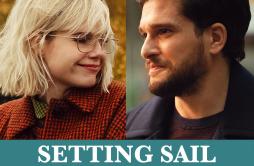 Setting Sail (From "Modern Love Season 2" Soundtrack)歌词 歌手ZaedenLisa Mishra-专辑Setting Sail (From "Modern Love Sea