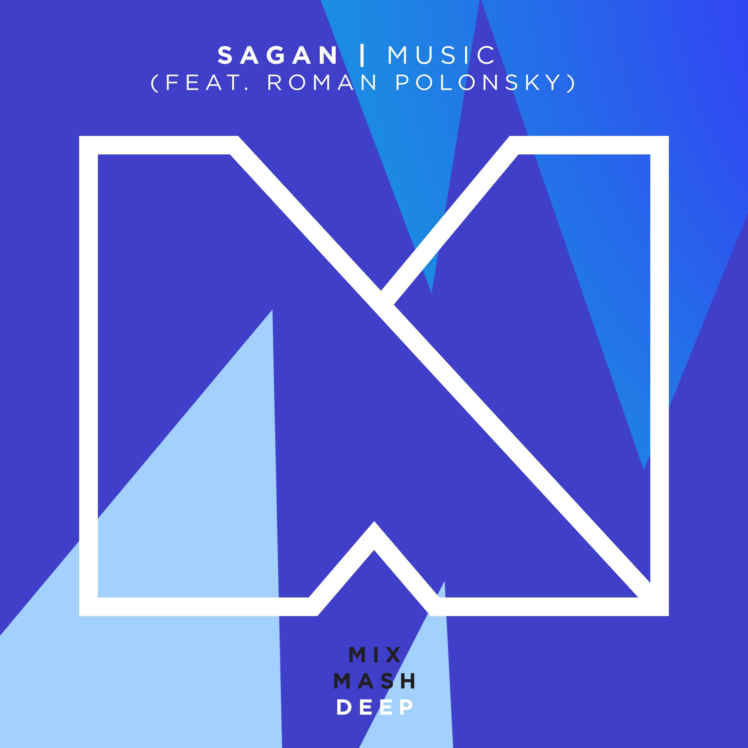 Music (Original Mix)歌词 歌手Sagan-专辑Music-单曲《Music (Original Mix)》LRC歌词下载