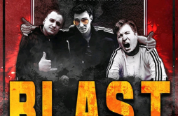 Blast歌词 歌手Hard Bass SchoolDJ Blyatman-专辑Blast-单曲《Blast》LRC歌词下载