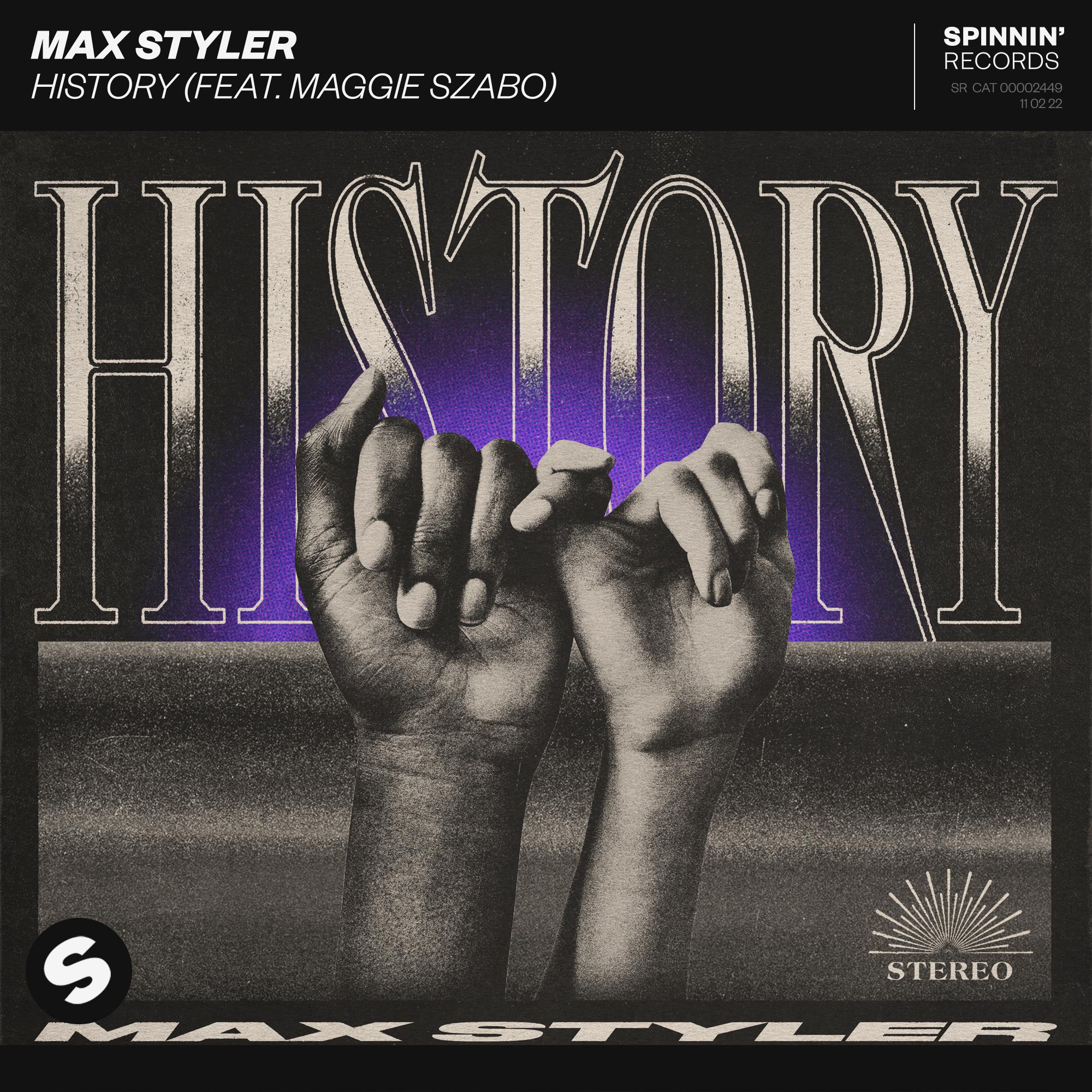 History (feat. Maggie Szabo)歌词 歌手Max Styler / Maggie Szabo-专辑History (feat. Maggie Szabo)-单曲《History (feat. Maggie Szabo)》LRC歌词下载