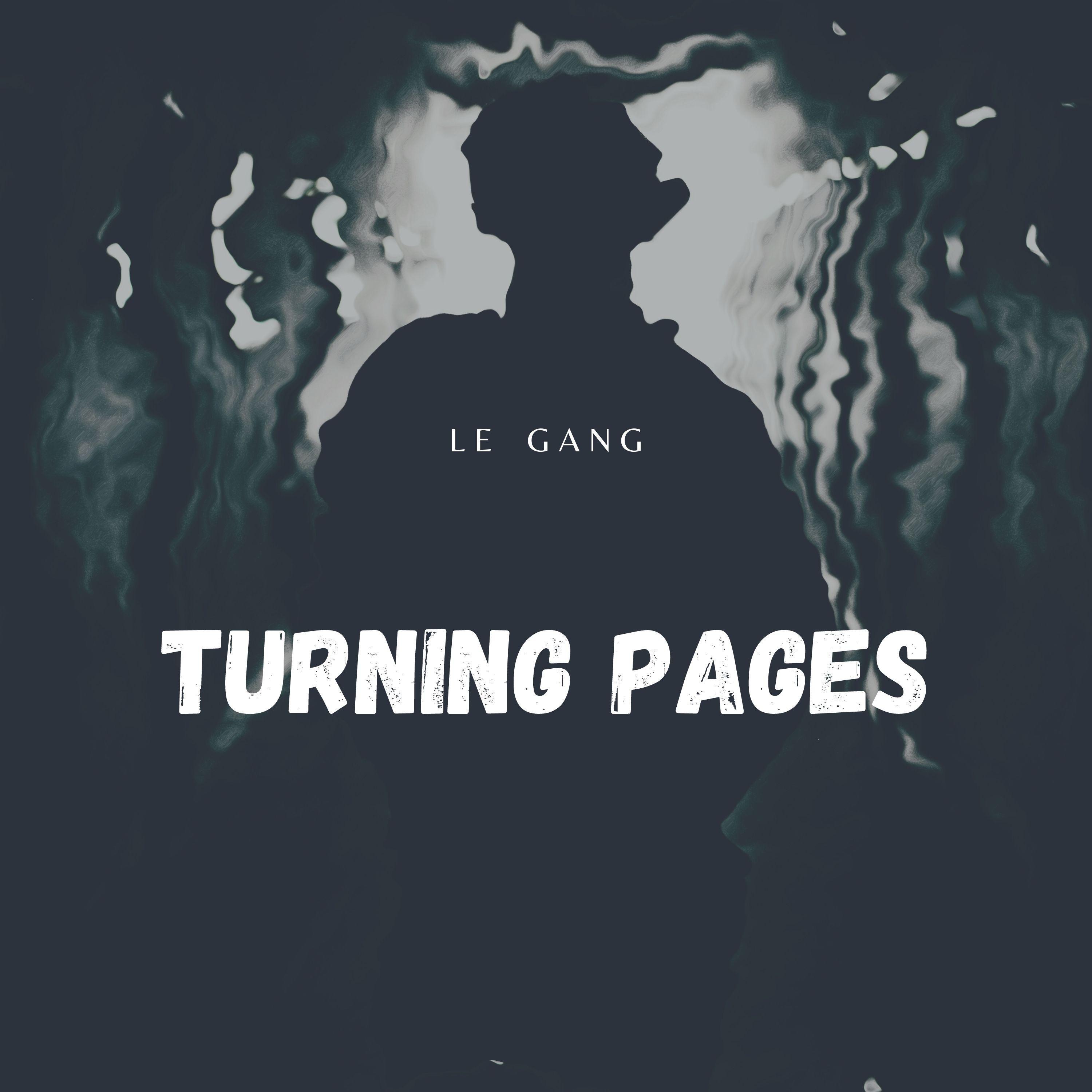 Turning Pages歌词 歌手Le Gang-专辑Turning Pages-单曲《Turning Pages》LRC歌词下载