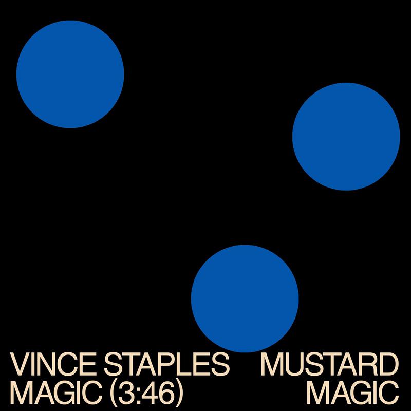 MAGIC歌词 歌手Vince Staples / Mustard-专辑MAGIC-单曲《MAGIC》LRC歌词下载