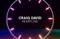 Heartline歌词 歌手Craig DavidJonas Blue-专辑Heartline-单曲《Heartline》LRC歌词下载