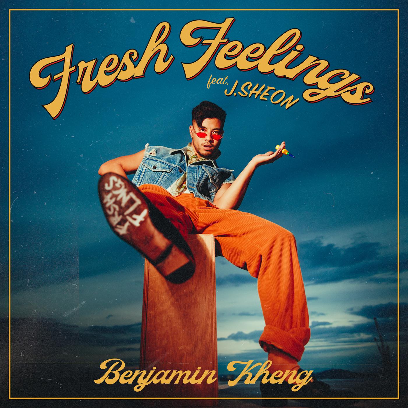 Fresh Feelings歌词 歌手Benjamin Kheng / J. Sheon-专辑Fresh Feelings-单曲《Fresh Feelings》LRC歌词下载