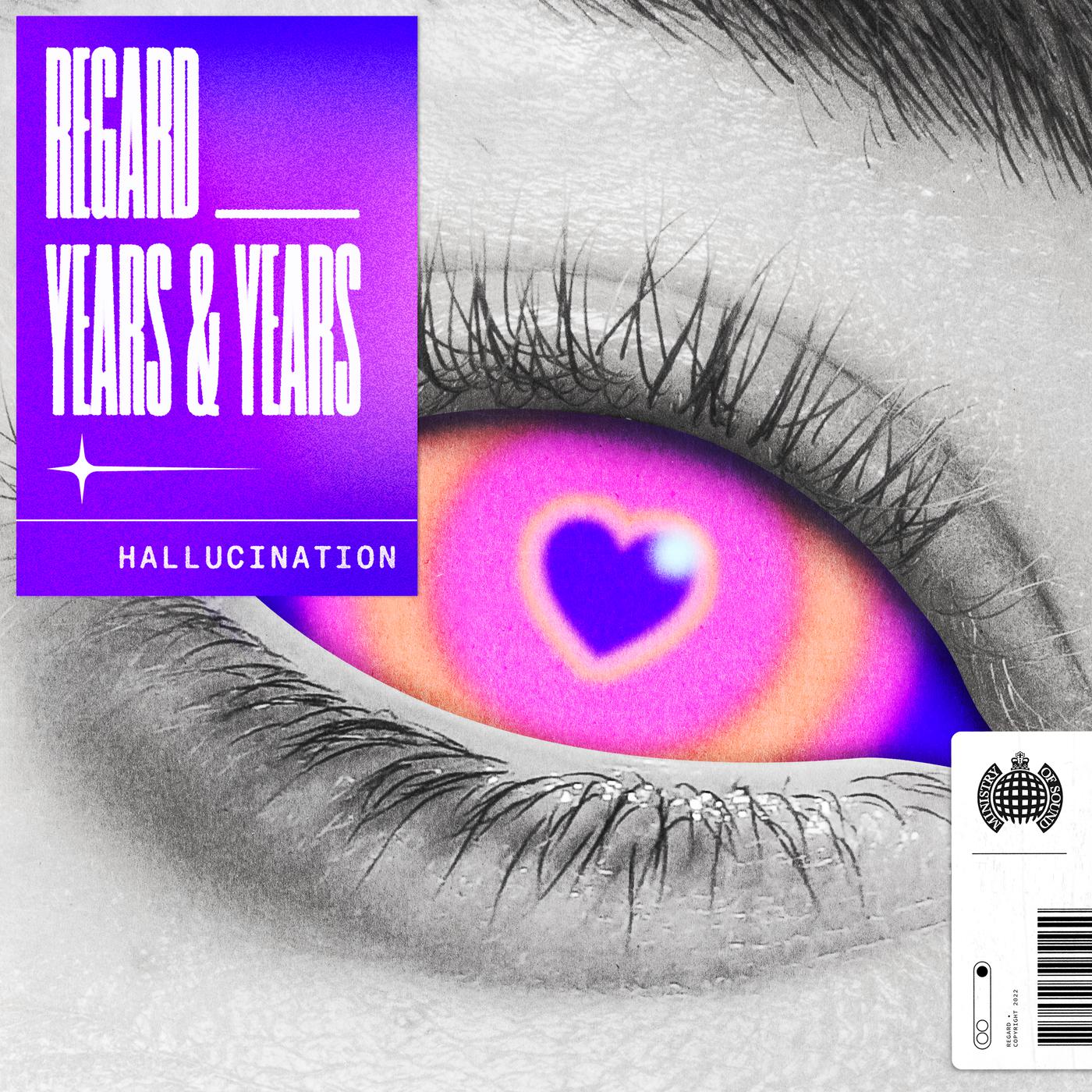Hallucination歌词 歌手Regard / Years & Years-专辑Hallucination-单曲《Hallucination》LRC歌词下载