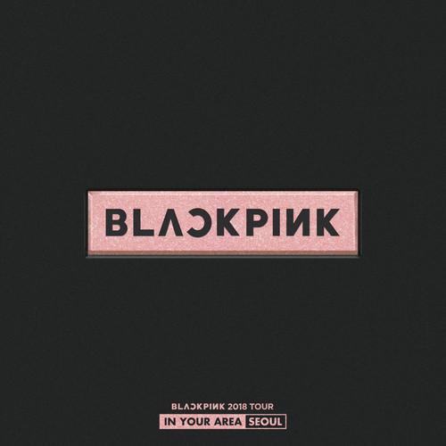 BOOMBAYAH (붐바야) (Live)歌词 歌手BLACKPINK-专辑BLACKPINK 2018 TOUR 'IN YOUR AREA' SEOUL (Live)-单曲《BOOMBAYAH (붐바야) (Live)》LRC歌词下载
