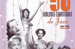 Rock Me歌词 歌手Various Artists-专辑50 Sublimes Chanteuses de Jazz: 1940 - 1953-单曲《Rock Me》LRC歌词下载
