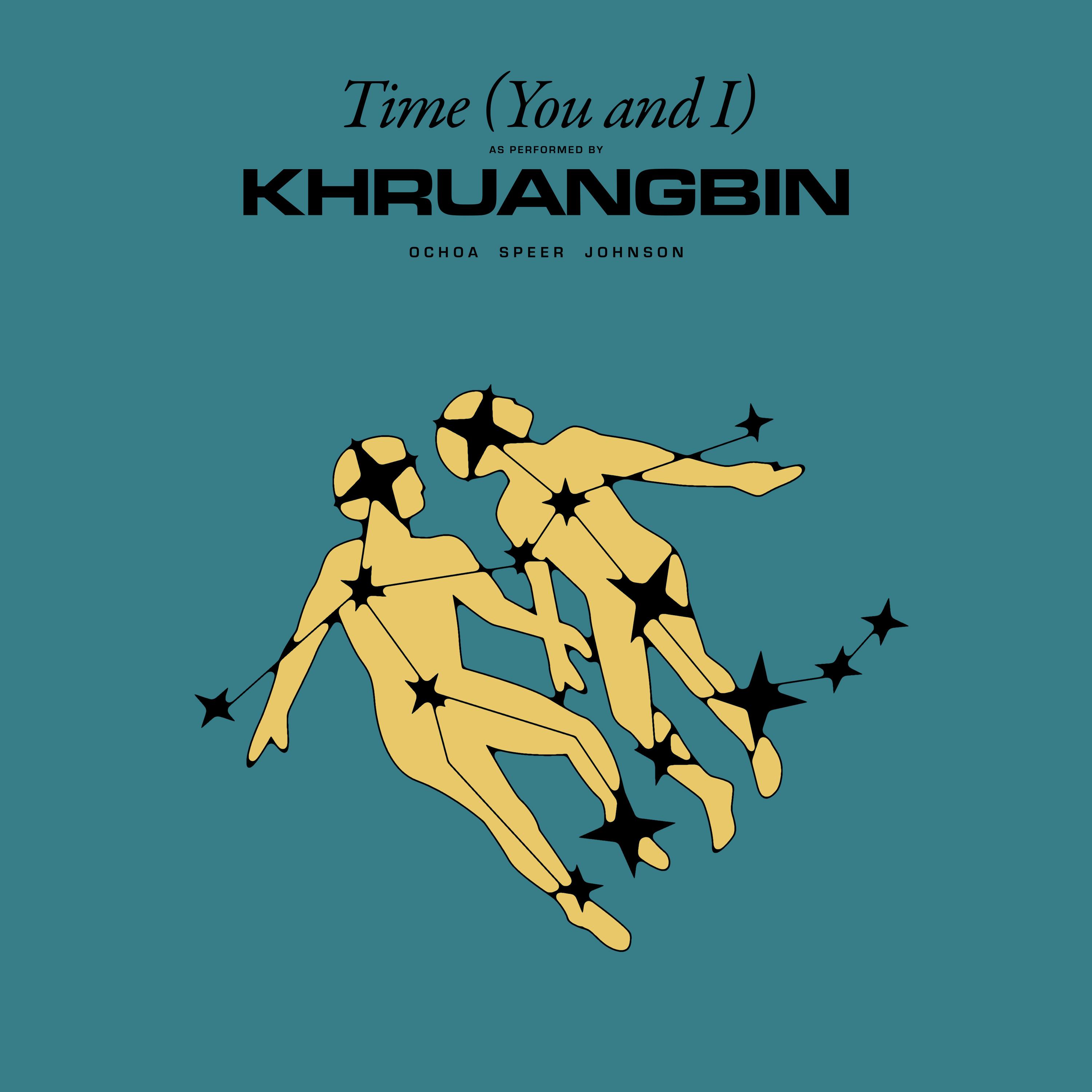 Time (You and I)歌词 歌手Khruangbin-专辑Time (You and I)-单曲《Time (You and I)》LRC歌词下载