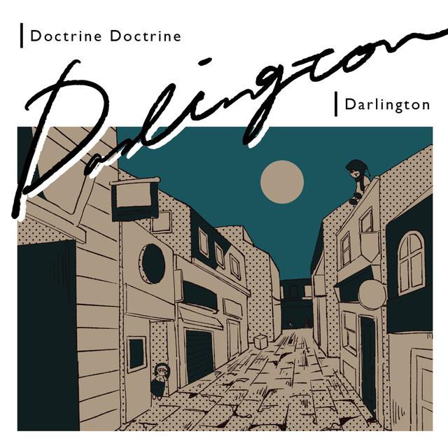 ローファイ・タイムズ歌词 歌手Doctrine Doctrine-专辑Darlington-单曲《ローファイ・タイムズ》LRC歌词下载