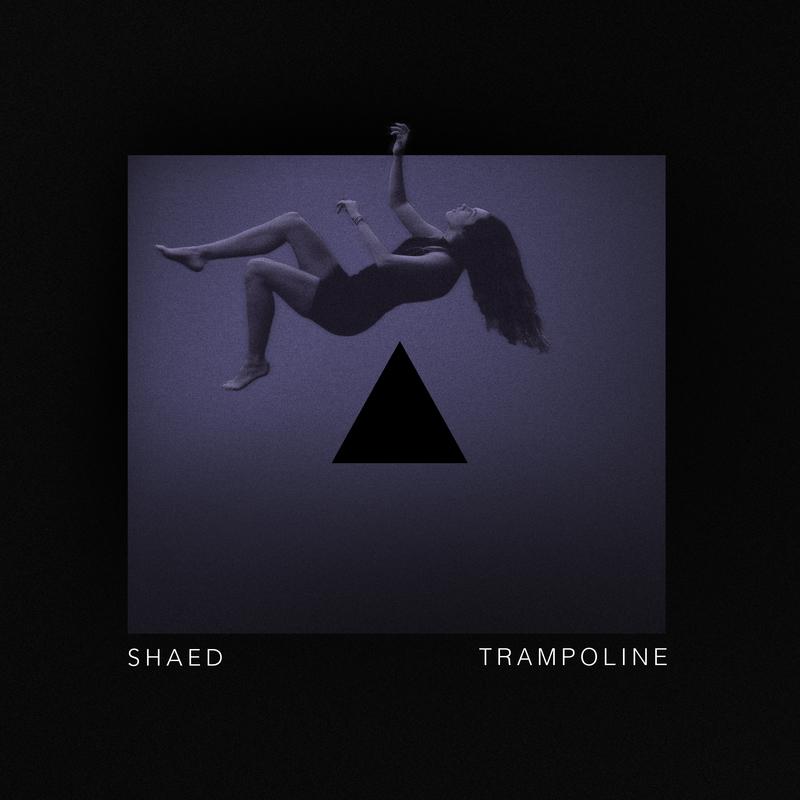 Trampoline (Stripped)歌词 歌手Shaed-专辑Trampoline (Stripped)-单曲《Trampoline (Stripped)》LRC歌词下载