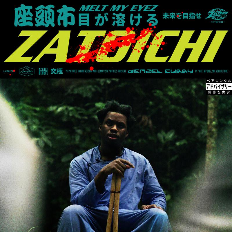 Zatoichi歌词 歌手Denzel Curry / slowthai-专辑Zatoichi-单曲《Zatoichi》LRC歌词下载