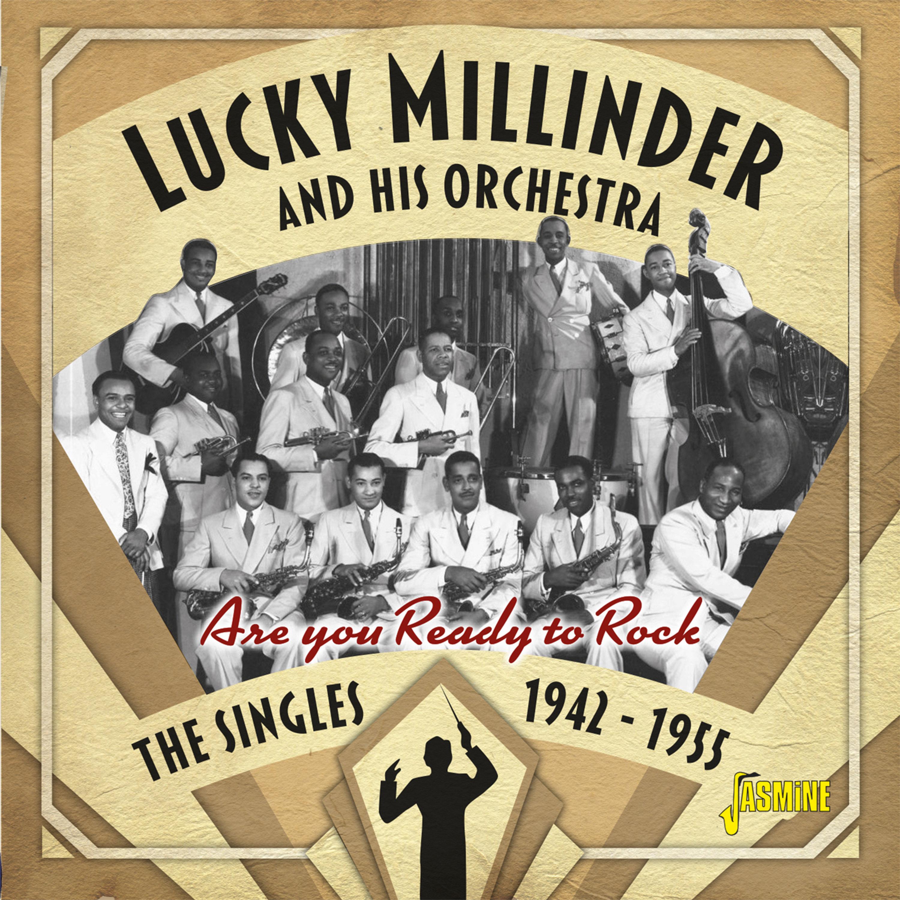 Shout, Sister, Shout歌词 歌手Lucky Millinder and His Orchestra-专辑Are You Ready to Rock: The Singles 1942-1955-单曲《Shout, Sister, Shout》LRC歌词下载