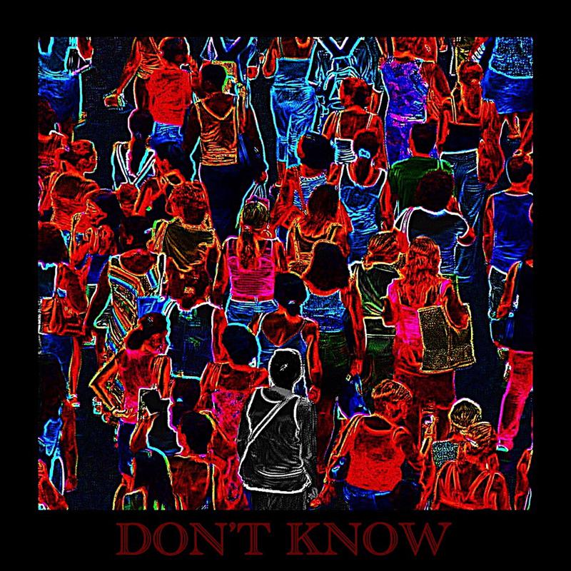 DON’T KNOW歌词 歌手SAAY / PUNCHNELLO-专辑DON’T KNOW-单曲《DON’T KNOW》LRC歌词下载