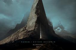 Blindspot, Pt. 1歌词 歌手NurkoDevon Baldwin-专辑Blindspot, Pt. 1-单曲《Blindspot, Pt. 1》LRC歌词下载