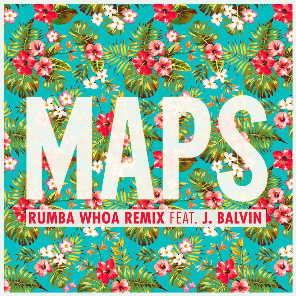 Maps (Rumba Whoa Remix)歌词 歌手Maroon 5 / J. Balvin / Rumba Whoa-专辑Maps (Rumba Whoa Remix)-单曲《Maps (Rumba Whoa Remix)》LRC歌词下载
