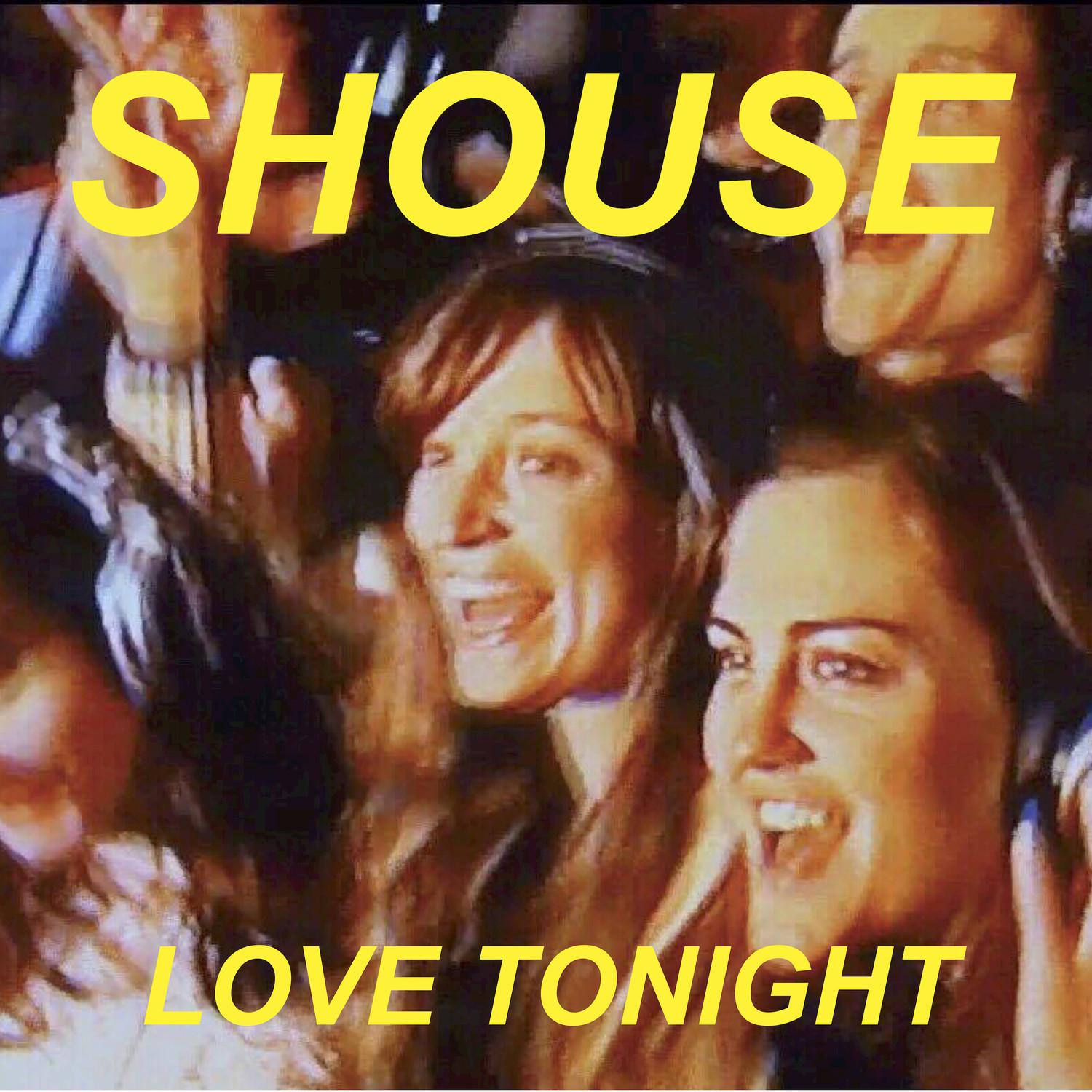Love Tonight歌词 歌手Shouse-专辑Love Tonight-单曲《Love Tonight》LRC歌词下载