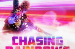 Chasing Rainbows (feat. Kesha)歌词 歌手Big FreediaKesha-专辑Chasing Rainbows (feat. Kesha)-单曲《Chasing Rainbows (feat. Kesha)》LRC歌词下载
