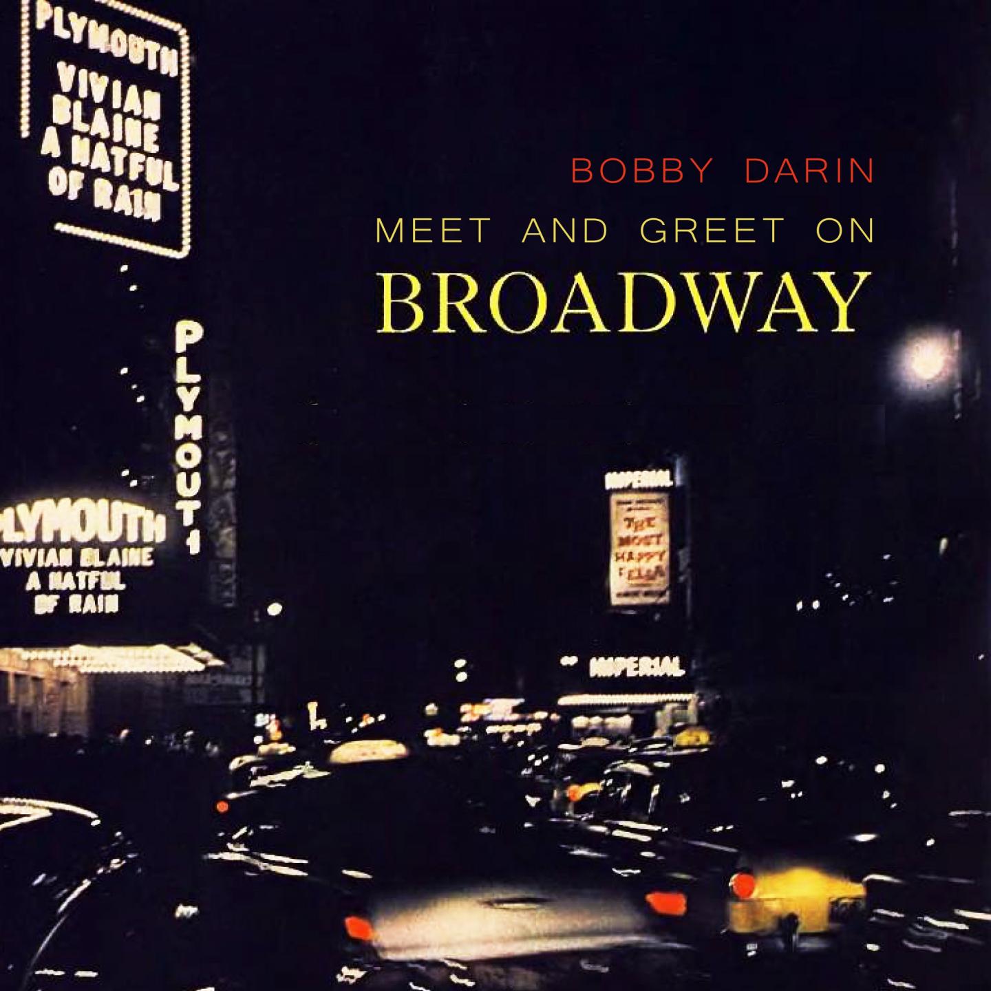 Dream Lover歌词 歌手Bobby Darin-专辑Meet And Greet On Broadway-单曲《Dream Lover》LRC歌词下载