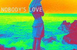 Nobody's Love歌词 歌手Maroon 5-专辑Nobody's Love-单曲《Nobody's Love》LRC歌词下载