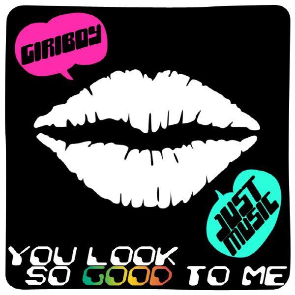 You Look So Good To Me歌词 歌手Giriboy / Swings-专辑You Look So Good To Me-单曲《You Look So Good To Me》LRC歌词下载