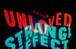Strange Effect歌词 歌手UnlovedRaven Violet-专辑Strange Effect-单曲《Strange Effect》LRC歌词下载