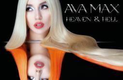 Take You To Hell歌词 歌手Ava Max-专辑Heaven & Hell-单曲《Take You To Hell》LRC歌词下载