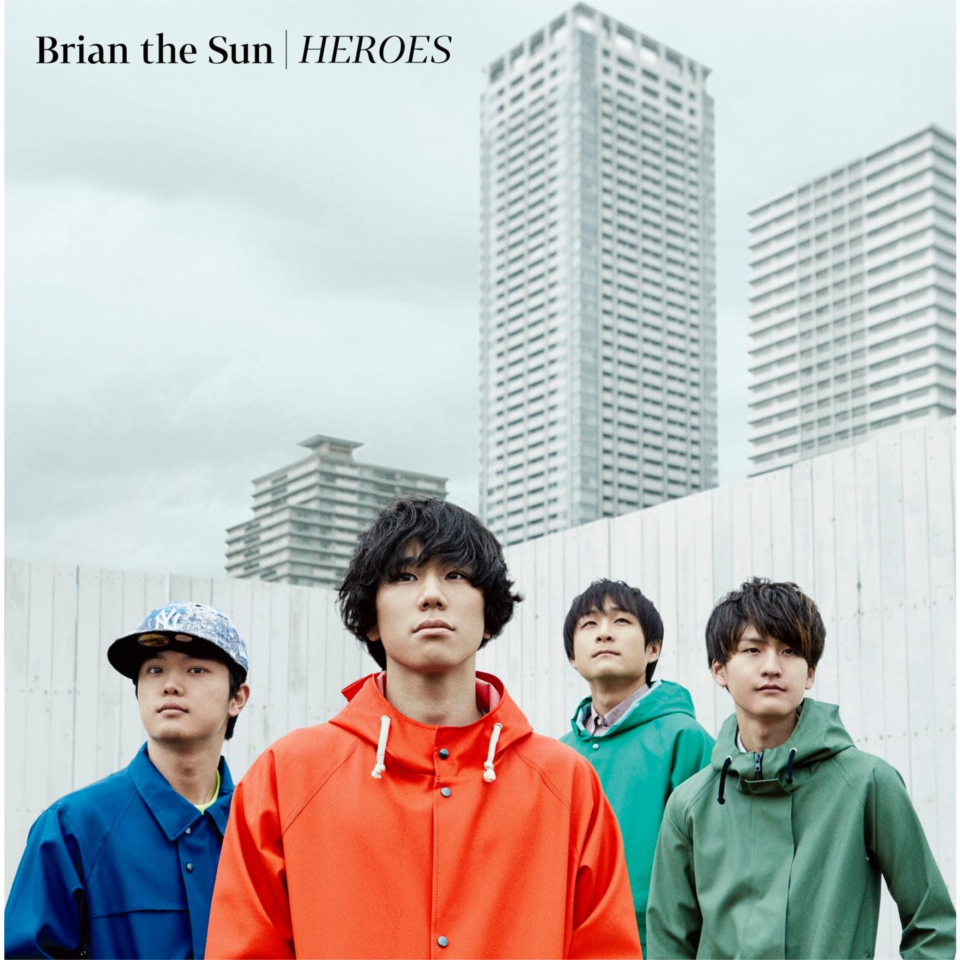 HEROES歌词 歌手Brian the Sun-专辑HEROES-单曲《HEROES》LRC歌词下载