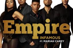 Infamous歌词 歌手Empire CastJussie SmollettMariah Carey-专辑Infamous-单曲《Infamous》LRC歌词下载