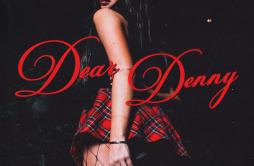 Dear Denny歌词 歌手Leah Kate-专辑Dear Denny-单曲《Dear Denny》LRC歌词下载