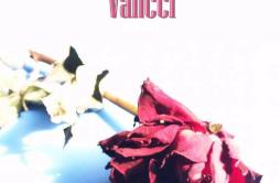 Vancci歌词 歌手西奥Sio-专辑Vancci-单曲《Vancci》LRC歌词下载