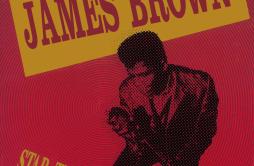 Get On The Good Foot歌词 歌手James Brown-专辑Star Time-单曲《Get On The Good Foot》LRC歌词下载