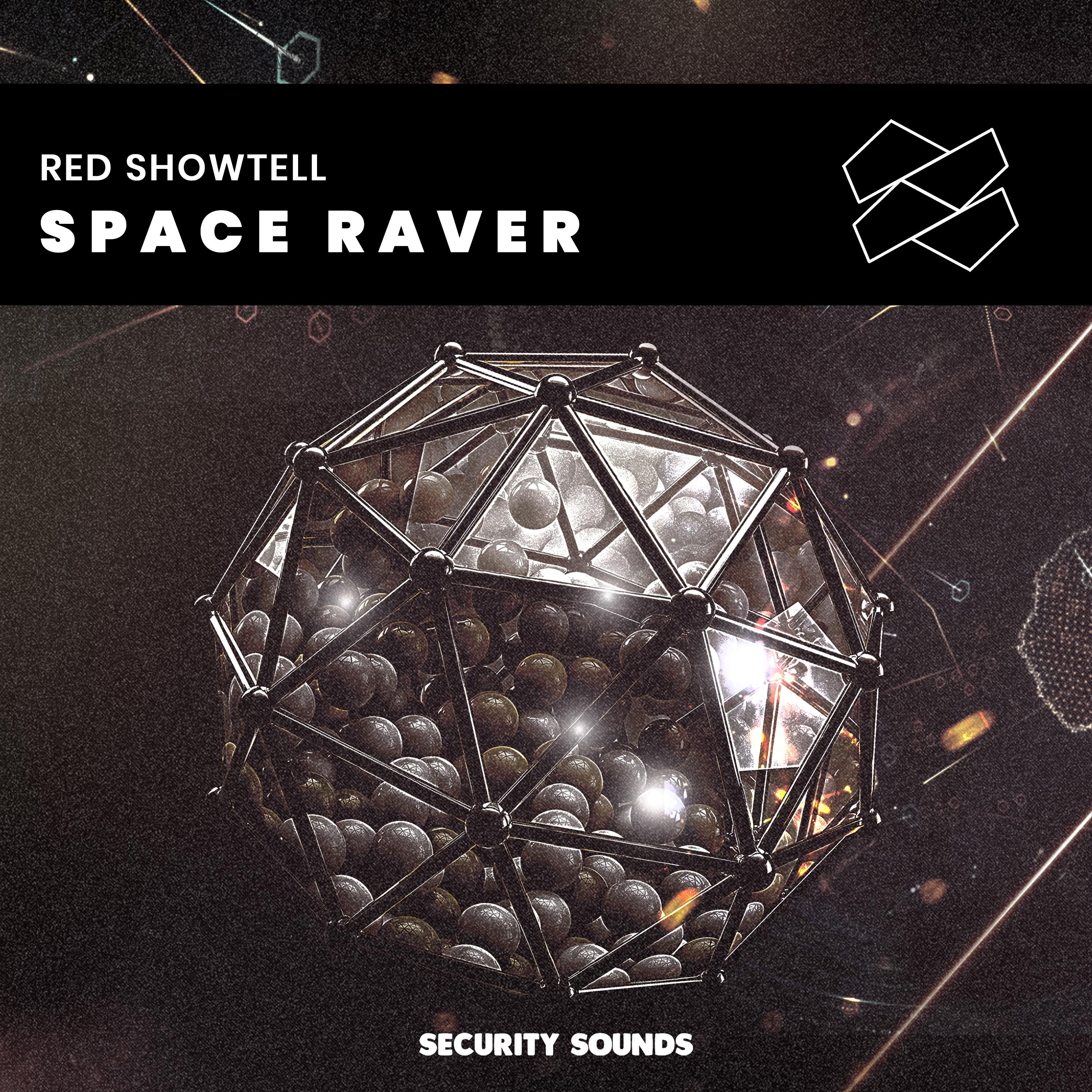 Space Raver歌词 歌手Red Showtell-专辑Space Raver-单曲《Space Raver》LRC歌词下载
