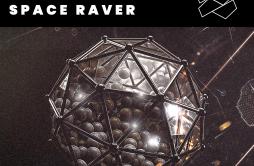Space Raver歌词 歌手Red Showtell-专辑Space Raver-单曲《Space Raver》LRC歌词下载