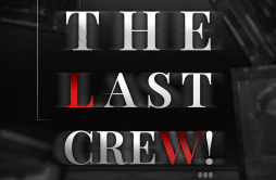 The Last Crew！ (最后的厂牌 2021 Cypher)歌词 歌手X冷任非林栗周怀夜柯恩泊尔艾默沈沉沉容易祁凛姜风桀黎朝明烁最后的厂牌-专辑The Last Crew！-单曲《The Last Crew！ (最后的厂牌 2021 Cypher)
