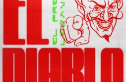 EL Diablo歌词 歌手El FreshLedavile-专辑EL Diablo-单曲《EL Diablo》LRC歌词下载
