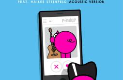Digital Love (Acoustic Version)歌词 歌手Digital Farm AnimalsHailee Steinfeld-专辑Digital Love (Acoustic Version)-单曲《Digital Love (Acou