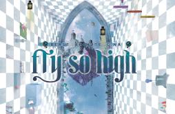 Fly So High歌词 歌手4MINUTEBeastG.NA-专辑Fly So High-单曲《Fly So High》LRC歌词下载