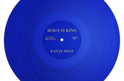 God Is歌词 歌手Kanye West-专辑JESUS IS KING-单曲《God Is》LRC歌词下载